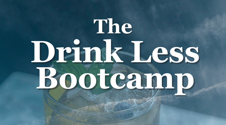 The Drink Less Bootcamp - Evergreen